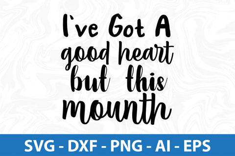 i have got a good heart but this mounth SVG SVG orpitasn 