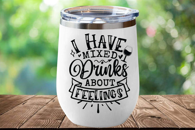 I have mixed drinks about feelings svg, Funny t shirt svg, Sarcastic t shirt svg, Funny quotes svg, Sarcasm Svg, Funny gift shirt svg, Sassy Svg, Sarcastic cricut,Silhouette svg,Cameo svg,Digital File SVG Isabella Machell 