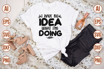 I Have No Idea What I'm Doing svg SVG shah alam 