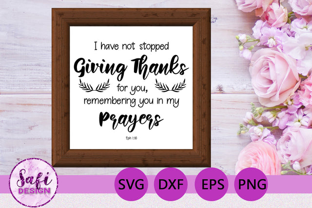 I Have Not Stopped Bible Verse SVG SVG Safi Design 