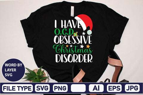 I Have O.C.D Obsessive Christmas Disorder SVG Cut File SVG DesignPlante 503 