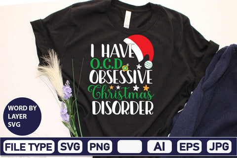I Have O.C.D Obsessive Christmas Disorder SVG Cut File SVG DesignPlante 503 