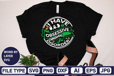 I Have O.C.D Obsessive Christmas Disorder SVG Cut File SVG DesignPlante 503 