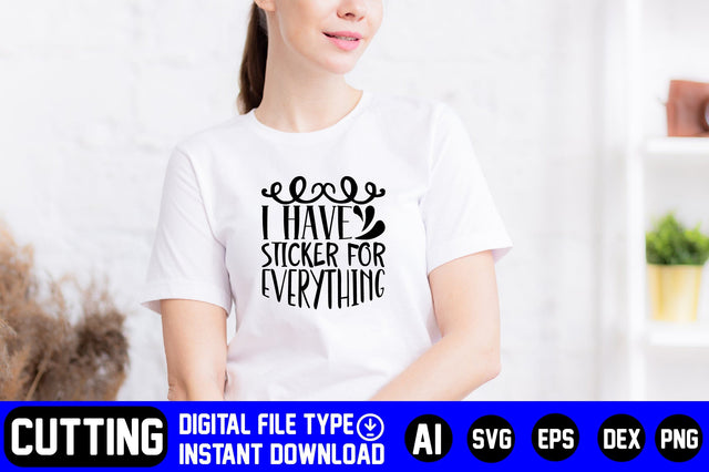 I Have Sticker for Everything SVG CraftlabSvg29 