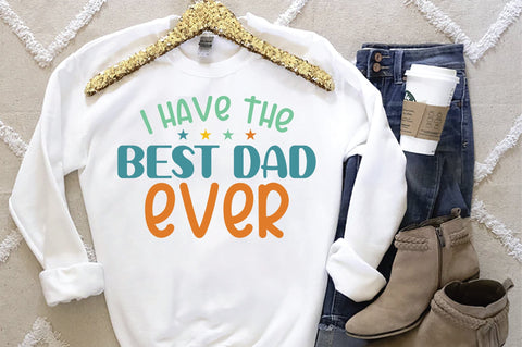I Have The Best Dad Ever Svg SVG Creativeart88 