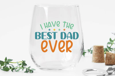 I Have The Best Dad Ever Svg SVG Creativeart88 