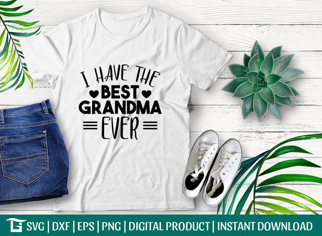 I Have The Best Grandma Ever Svg Cut File, Newborn Svg, Birth Announcement Svg, Grandma Svg, Tshirt Design, SVG ETC Craft 