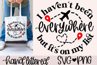I haven't been everywhere but it's on my list svg, travel quote svg, wanderlust svg, travel shirt svg, adventure svg, travel list svg SVG AnitaAlyiaLettering 