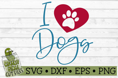 I Heart Dogs SVG Cut File SVG Crunchy Pickle 