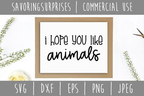 I Hope You Like Animals Doormat SVG SavoringSurprises 