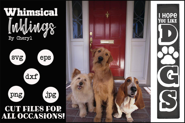 I Hope You Like Dogs-Vertical SVG SVG Whimsical Inklings 