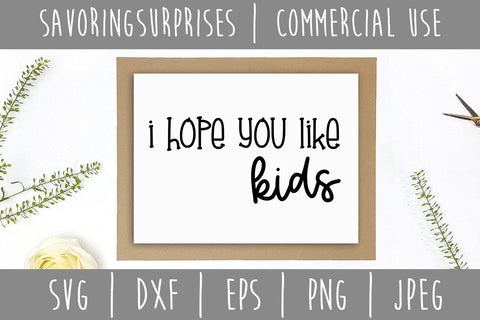 I Hope You Like Kids Doormat SVG SavoringSurprises 