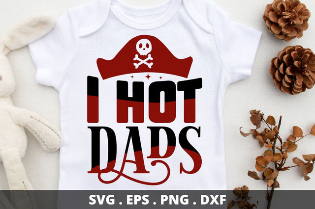 I hot dads SVG Designangry 