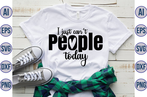 I just canot people today svg SVG orpitasn 