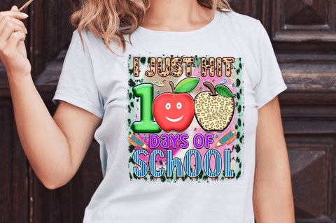 I just hit 100 days of school Sublimation PNG, 100 Days Of School Sublimation Design Sublimation Regulrcrative 