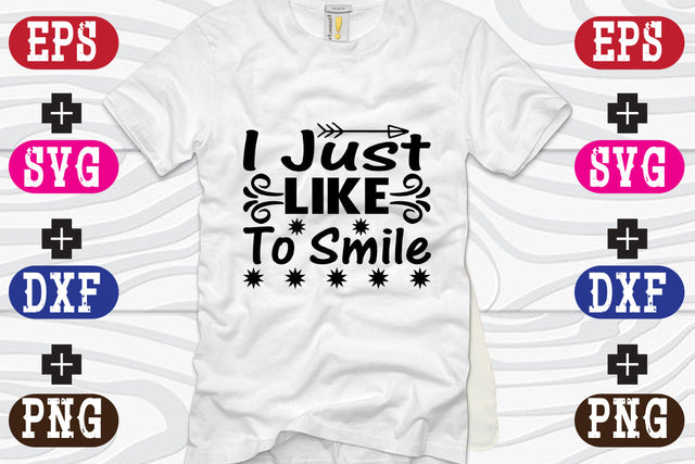 I Just Like To Smile SVG Nurstore 