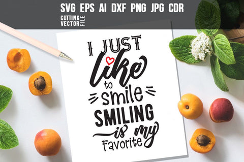 I just like to smile SVG SVG VectorSVGdesign 