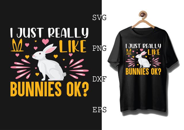 I just really like bunny ok Svg, Bunny Babe Easter Svg, Bunny Svg, Welcome Spring Svg SVG DesignTShirt 