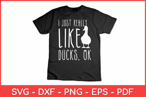 I Just Really Like Ducks - Duck Lover Svg Design SVG artprintfile 