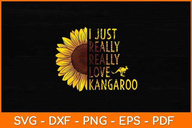 I Just Really Love Kangaroos Svg Cut File | Kangaroos Svg SVG artprintfile 