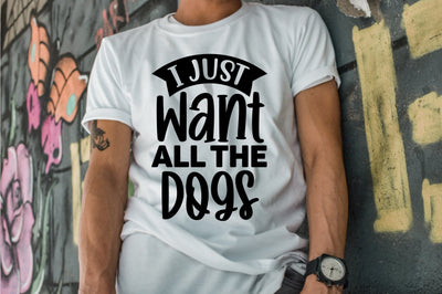 I Just Want All the Dogs SVG orpitasn 