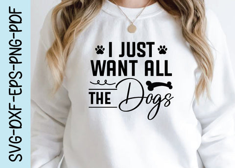 i just want all the dogs svg SVG designstore 