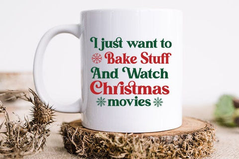 I just want to bake stuff and watch Christmas movies SVG Angelina750 