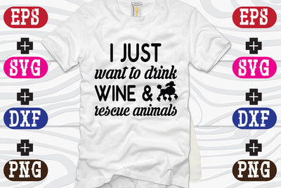 i just want to drink wine & rescue animals SVG Nurstore 