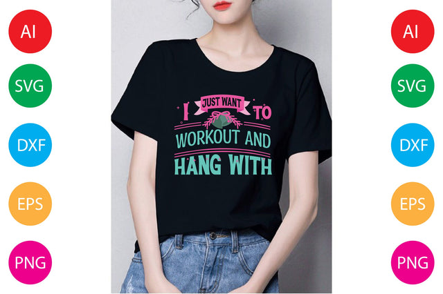 I Just Want To Workout And Hang With SVG CraftlabSvg29 