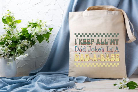 I Keep All My Dad Jokes in a Dad-a-Base Sublimation Rupkotha 