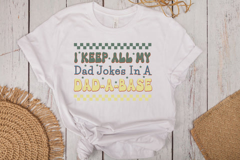 I Keep All My Dad Jokes in a Dad-a-Base Sublimation Rupkotha 