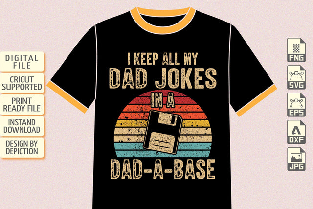 I keep All My Dad Jokes In A Dad A Base T-Shirt, Father's Day Retro Vintage Shirt, Father's Day Shirt Print Template Sketch DESIGN Depiction Studio 