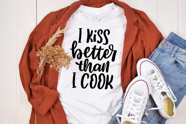 I Kiss Better Than I Cook SVG SVG dapiyupi store 
