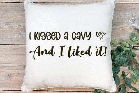 I Kissed A Cavy SVG August Sun Fire 
