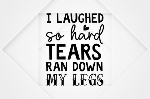 I laughed so hard tears ran down SVG SVG Regulrcrative 