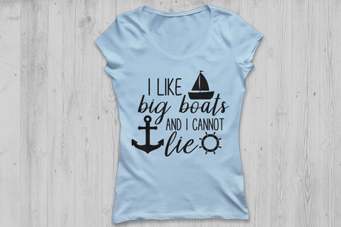 I Like Big Boats And I Cannot Lie| Lake Life SVG Cutting Files. SVG CosmosFineArt 