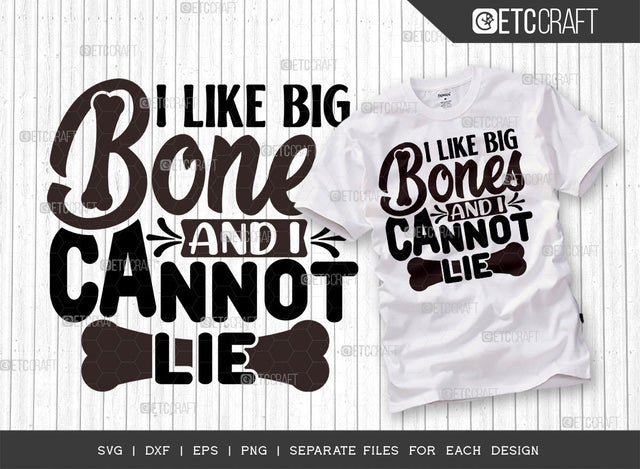 I Like Big Bones And I Cannot Lie SVG Cut File | Dog Bandana Svg | Dog Lover Svg | Dog Svg | Puppy Svg | Dog Life Svg | Dogs Quote Design SVG ETC Craft 