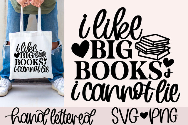 I like big books and I cannot lie svg, book lover svg, funny book quote svg, reading shirt svg, librarian svg,handlettered svg,book club svg SVG AnitaAlyiaLettering 
