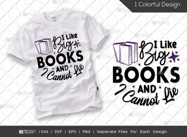 I Like Big Books And I Cannot Lie SVG Cut File | Book Lover Gift Svg | Bookworm Svg | Book Club Svg | Bibliophile Svg | Gift For Readers Svg | Reading Quote Svg SVG ETC Craft 