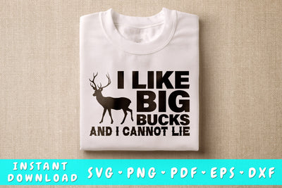 I Like Big Bucks And I Cannot Lie SVG SVG HappyDesignStudio 