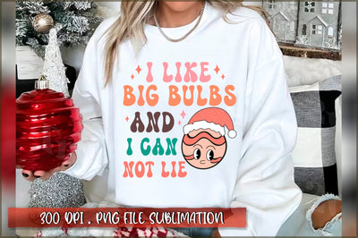 I like big bulbs and I can not lie Sublimation SVG Shetara Begum 