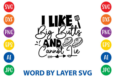 I Like Big Butts And Cannot Lie SVG Design SVG Rafiqul20606 