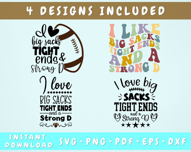 I Like Big Sacks Tight Ends And A Strong D SVG Bundle, 4 Designs, Funny Football SVG, PNG SVG HappyDesignStudio 