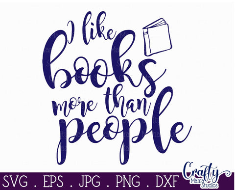 I Like Books More Than People Svg SVG Crafty Mama Studios 