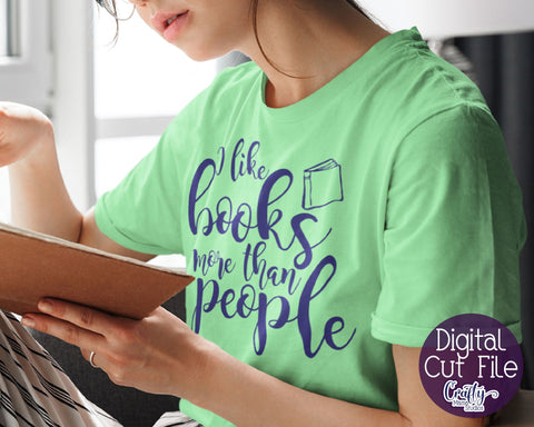 I Like Books More Than People Svg SVG Crafty Mama Studios 