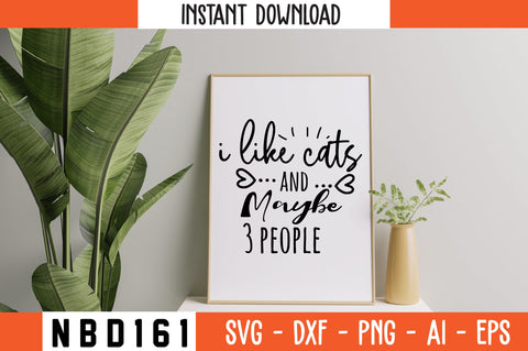 i like cats and maybe 3 people Svg Design SVG Nbd161 