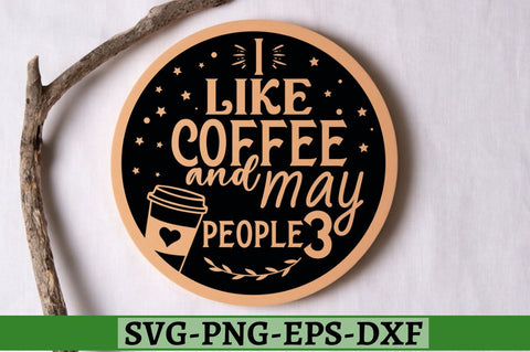 I like coffee and may 3 people SVG, I like coffee and may 3 people SVG DESIGNISTIC 