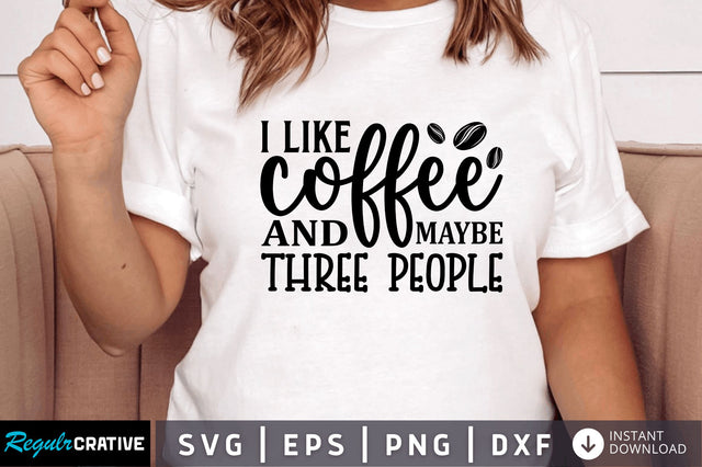 I like coffee and maybe SVG SVG Regulrcrative 