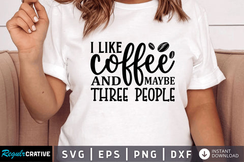 I like coffee and maybe SVG SVG Regulrcrative 