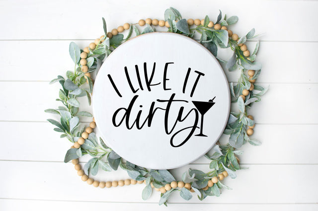 I like it dirty SVG, PNG, DXF | Alcohol Design SVG RedFoxDesignsUS 